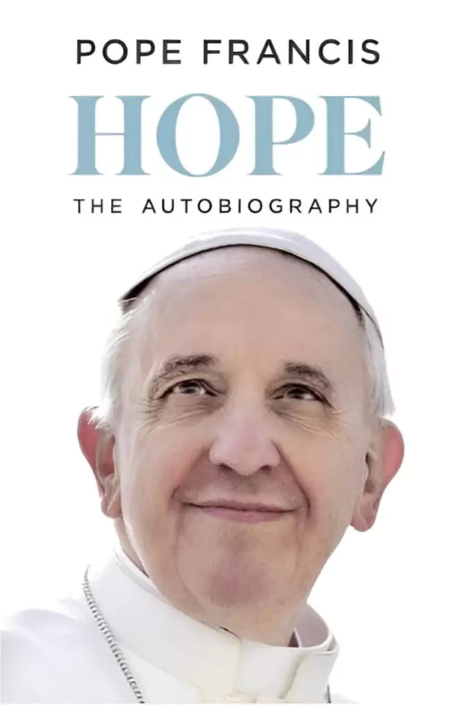 Hope: An Autobiography - Pope Francis