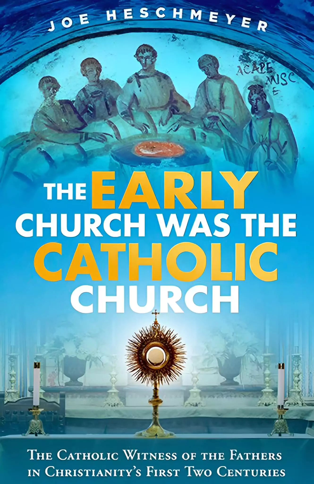The Early Church Was The Catholic Church