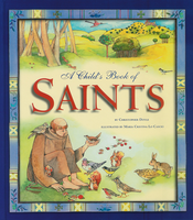 A Child's Book of Saints - by Doyle, Christopher & Lo Cascio, Maria Cristina