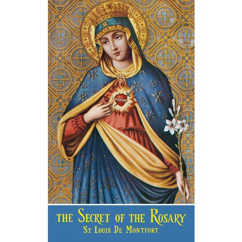 The Secret of the Rosary (Tan Books), By St. Louis de Montfort