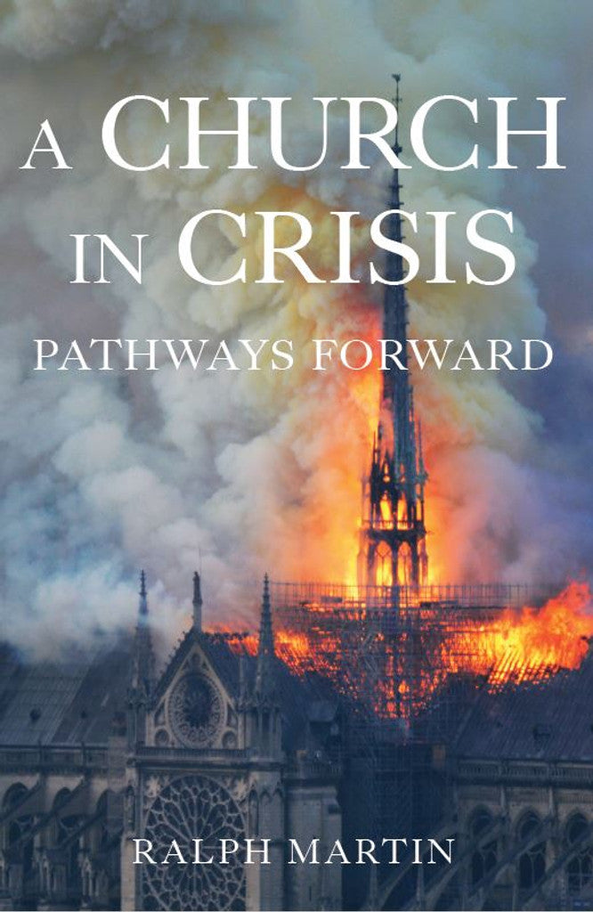 A Church in Crisis: Pathways Forward - Ralph Martin - Emmaus Road (Paperback)